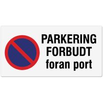 Forbudsskilt: "Parkering forbudt foran port", aluminium, 50 x 25 cm