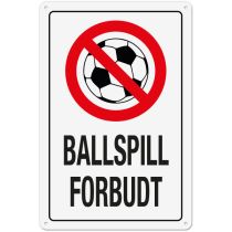 Forbudsskilt: "Ballspill forbudt", metall, 20 x 30 cm