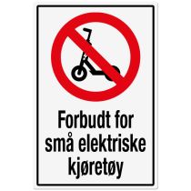 Forbudsskilt: "Forbudt for små elektriske kjøretøy", aluminium, 50 x 70 cm