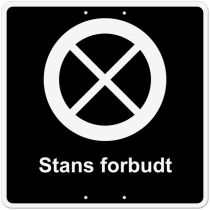 Privatrettslig skilt: "Stans forbudt", aluminium, 50 x 50 cm