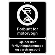 Privatrettslig skilt: "Forbudt for motorvogn – Gjelder ikke …", aluminium, 50 x 70 cm