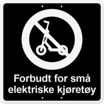 Privatrettslig skilt: "Forbudt for små elektriske kjøretøy", aluminium, 50 x 50 cm