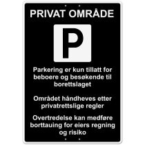Privatrettslig skilt: "Privat område – Parkering kun tillatt for beboere …", aluminium, 70 x 100 cm