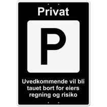 Privatrettslig skilt: "Privat parkering – Uvedkommende vil bli …", aluminium, 70 x 100 cm