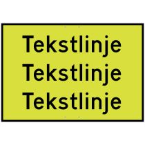 Skilt 808 – Egendefinert tekst (3 tekstlinjer), aluminium, MS (850 x 565 mm)