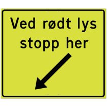 Skilt 560.615 – "Ved rødt lys, stopp her", aluminium, 850 x 735 mm