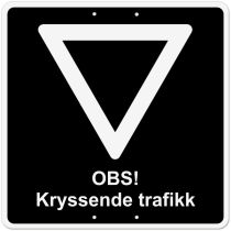 Privatrettslig skilt: Vikeplikt – "OBS! Kryssende trafikk", aluminium, 50 x 50 cm