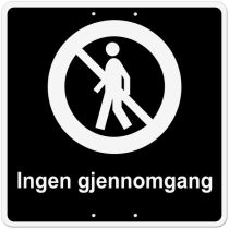 Privatrettslig skilt: "Ingen gjennomgang", aluminium, 50 x 50 cm