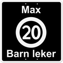 Privatrettslig skilt: "Max 20 km/t – Barn leker", aluminium, 50 x 50 cm