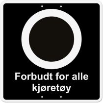 Privatrettslig skilt: "Forbudt for alle kjøretøy", aluminium, 50 x 50 cm