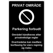 Privatrettslig skilt: "Privat område – Parkering forbudt …", aluminium, 70 x 100 cm